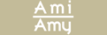 Ami Amy